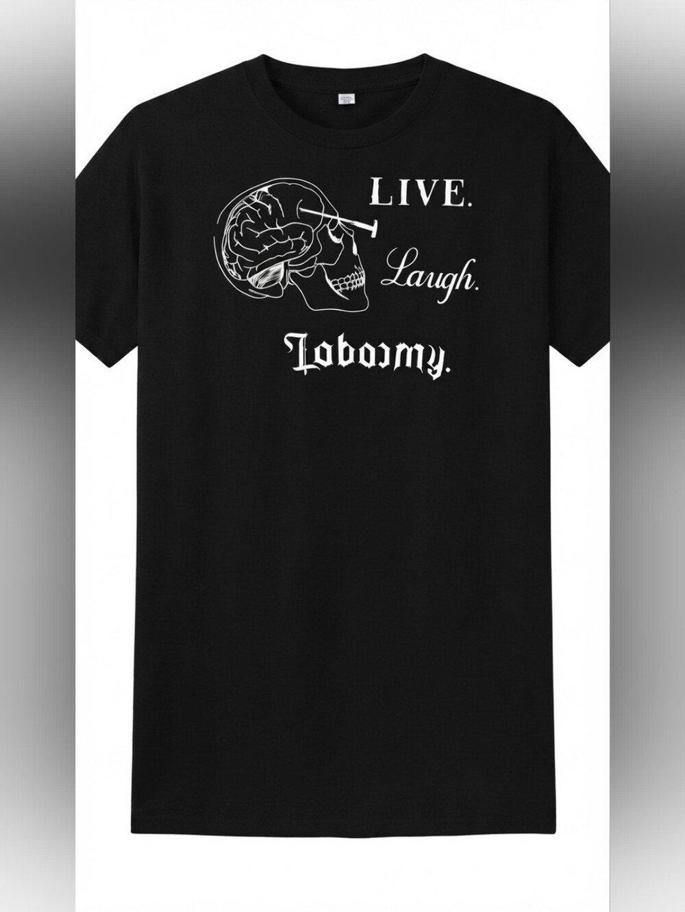 Live Laugh Lobotomy Graphic Tee - Black